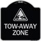 Signmission Tow-Away Zone with Graphic Heavy-Gauge Aluminum Architectural Sign, 18" x 18", BS-1818-24411 A-DES-BS-1818-24411 - alternate 1
